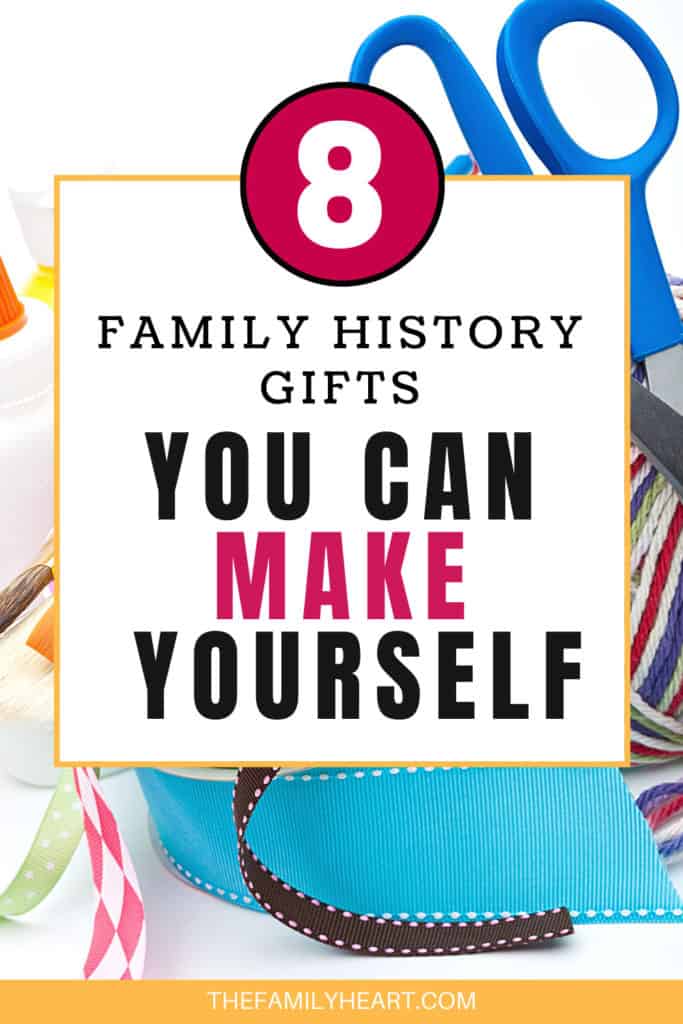 8 family history gifts you can make yourself